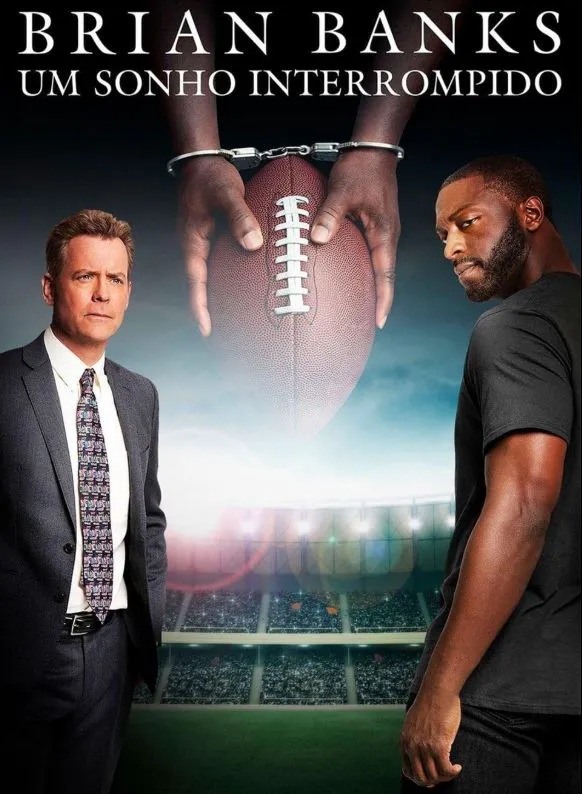 Brian Banks: Um Sonho Interrompido (“Brian Banks”)