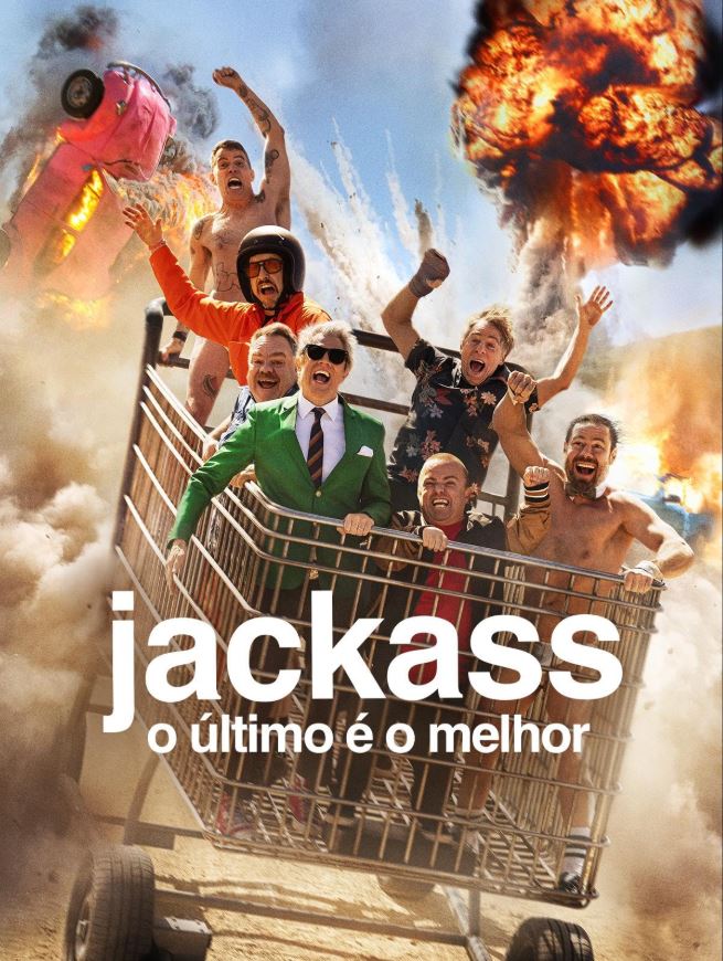 Jackass: O Último é o Melhor (“Jackass: Best and Last”)